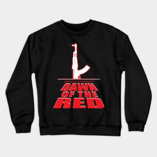 Dawn of the Red Crewneck Sweatshirt